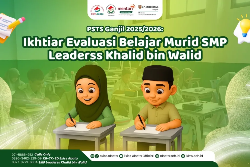 Pada 8–12 September 2025, SMP Leaderss Khalid bin Walid menggelar Penilaian Sumatif Tengah Semester (PSTS) Ganjil untuk seluruh murid